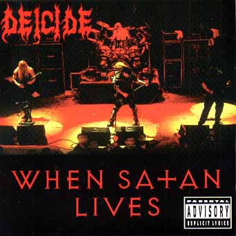 DEICIDE : When Satan Lives