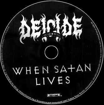 DEICIDE : When Satan Lives